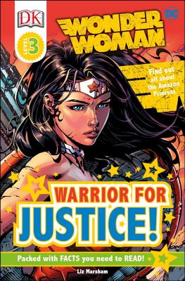 DK Readers L3: DC Comics Wonder Woman: Warrior for Justice! (DK Readers Level 3)