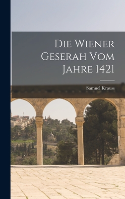 Cover for Die Wiener Geserah vom Jahre 1421