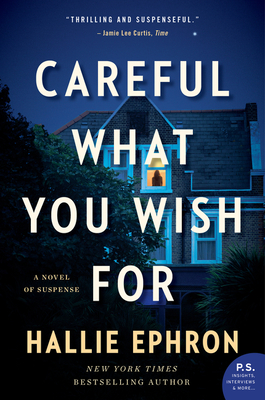 Careful What You Wish For: A Novel of Suspense Careful What You Wish For: A Novel of Suspense cover