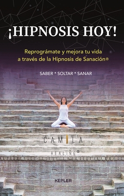 Hipnosis Hoy! By Camila Healing Cover Image