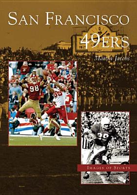 San Francisco 49ers (Images of Sports) By Martin Jacobs Cover Image