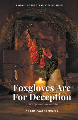 Foxgloves Are For Deception By Clair Gardenwell Cover Image