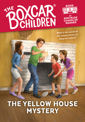 The Yellow House Mystery (The Boxcar Children Mysteries #3)