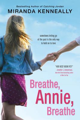 Breathe, Annie, Breathe (Hundred Oaks)