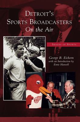 Detroit's Sports Broadcasters: On the Air Cover Image