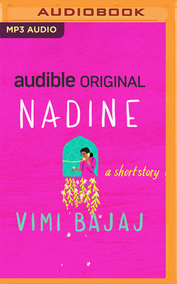 Nadine By VIMI Bajaj, Tania Rodrigues (Read by) Cover Image