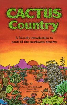 Cactus Country By Jim Willoughby Cover Image
