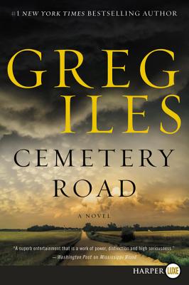 Cemetery Road: A Novel By Greg Iles Cover Image