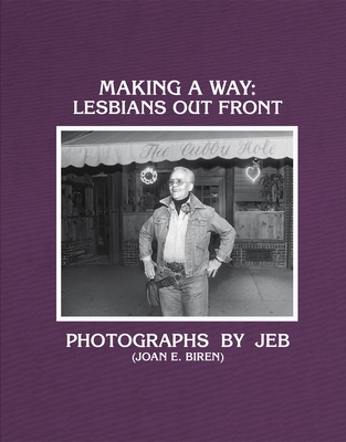 Making a Way: Lesbians Out Front By Jeb Cover Image