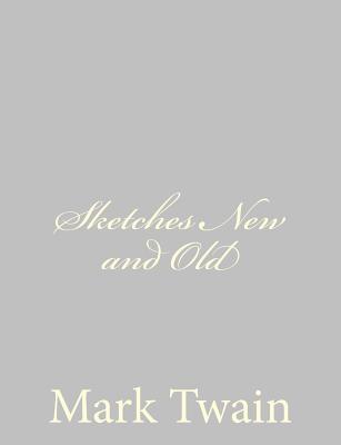 Sketches New and Old