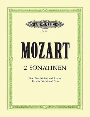 2 Viennese Sonatinas K439b/II, IV (Arranged for Recorder [Violin] and Piano): Based on Divertimentos for 3 Basset Horns (Edition Peters) By Wolfgang Amadeus Mozart (Composer), Waldemar Woehl (Composer) Cover Image