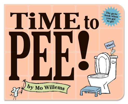 Time to Pee! Board Book (Board book)