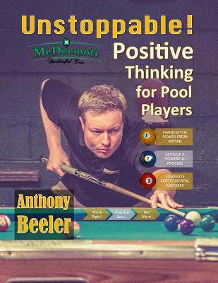 Unstoppable!: Positive Thinking for Pool Players - 2nd Edition Cover Image