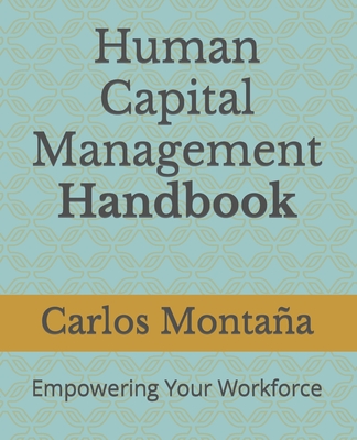 Human Capital Management Handbook: Empowering Your Workforce Cover Image