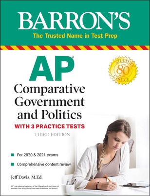AP Comparative Government and Politics: With 3 Practice Tests (Barron's Test Prep) By Jeff Davis, M.Ed. Cover Image
