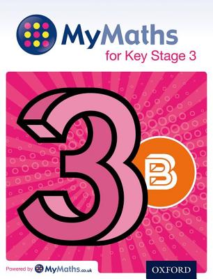Mymaths: For Key Stage 3: Student Book 3bstudent Book 3b Cover Image