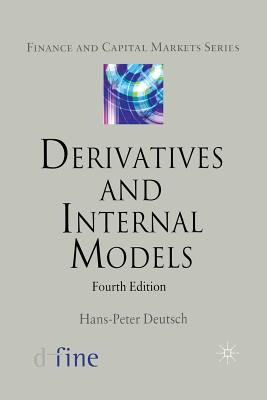 Derivatives and Internal Models (Finance and Capital Markets)