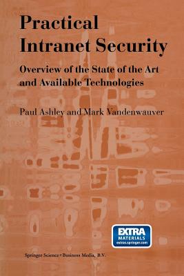Practical Intranet Security: Overview of the State of the Art and Available Technologies Cover Image