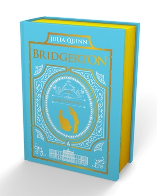 To Sir Phillip, With Love and When He Was Wicked: Bridgerton Collector's Edition Cover Image