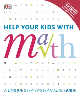 Help Your Kids with Math: A Unique Step-by-Step Visual Guide (DK Help Your Kids)