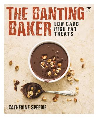 The Banting Baker By Catherine Speedie Cover Image