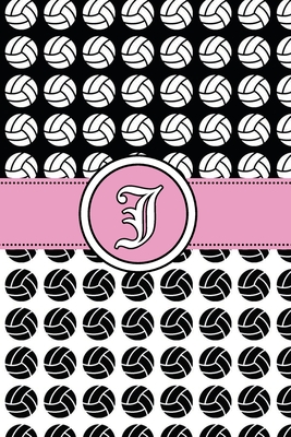 J: Volleyball Notebook Monogram Initial J Personalized Volleyball Gift for Players Coach Students Teachers (Volleyball Lo Cover Image