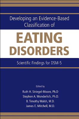 Developing an Evidence-Based Classification of Eating Disorders: Scientific Findings for DSM-5 Cover Image
