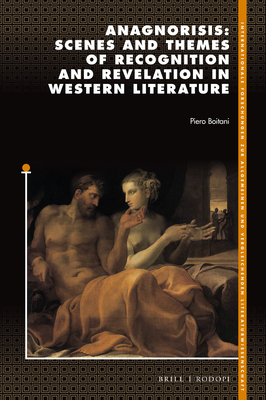 Anagnorisis: Scenes and Themes of Recognition and Revelation in Western Literature (Internationale Forschungen Zur Allgemeinen Und Vergleichende #204) Cover Image