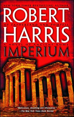 Imperium: A Novel of Ancient Rome By Robert Harris Cover Image