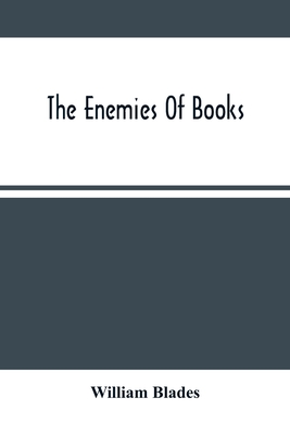 The Enemies Of Books By William Blades Cover Image