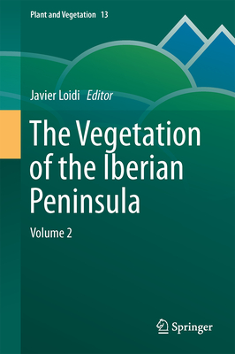 The Vegetation of the Iberian Peninsula: Volume 2 (Plant and Vegetation #13) Cover Image