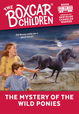 The Mystery of the Wild Ponies (The Boxcar Children Mysteries #77)