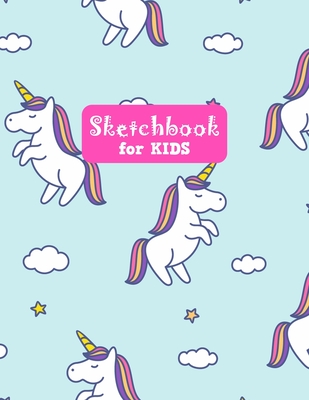 Sketchbook for Kids: Pretty Unicorn Large Sketch Book for