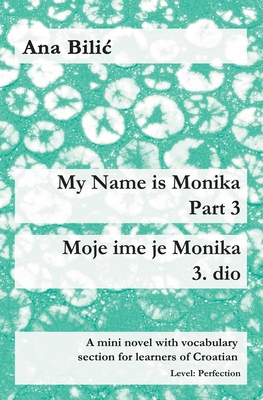 My Name Is Monika - Part 3 / Moje ime je Monika - 3. dio Cover Image