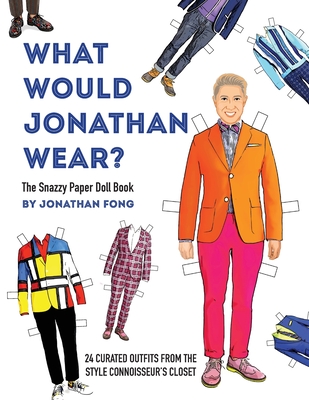 What Would Jonathan Wear?: The Snazzy Paper Doll Book Cover Image