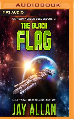 The Black Flag (Crimson Worlds Successors #3)