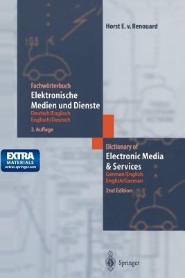 Fachwörterbuch Elektronische Medien Und Dienste / Dictionary of Electronic Media and Services: Deutsch/Englisch -- Englisch/Deutsch German/English -- Cover Image