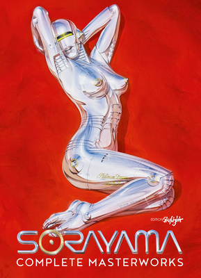 Sorayama: Complete Masterworks By Hajime Sorayama Cover Image