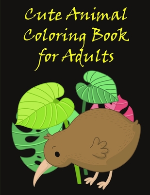 Cute Animal Coloring Book for Adults: Coloring Book, Relax Design for Artists with fun and easy design for Children kids Preschool (Early Education #3) Cover Image