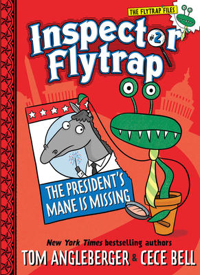Inspector Flytrap in The President's Mane Is Missing (Inspector Flytrap #2) (The Flytrap Files)