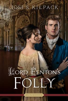 Cover for Lord Fenton's Folly (Proper Romance)