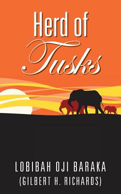 Herd of Tusks By Lobibah Oji Baraka Cover Image