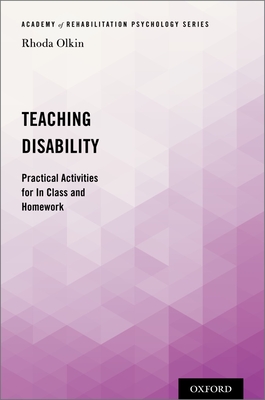 Teaching Disability: Practical Activities for in Class and Homework (Academy of Rehabilitation Psychology)