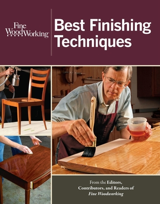 Best Finishing Techniques (Fine Woodworking) Cover Image