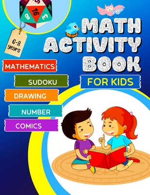 Math Activity Book for Kids: A Fun Educational Brain Game for Kids