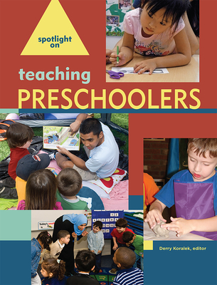 Spotlight on Teaching Preschoolers By Derry Koralek (Editor) Cover Image