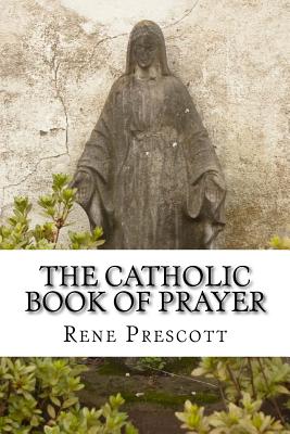 The Catholic Book of Prayer Cover Image