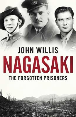 Nagasaki: The Forgotten Prisoners Cover Image