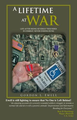 A Lifetime at War: Life After Being Severely Wounded in Combat, Never Ending Dung Cover Image