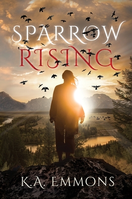 Sparrow Rising By K. a. Emmons Cover Image